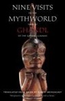 Ghandl, Ghandl of the Qayahl Llaanas, Ghandl of the Qayahl/ Bringhurst Llaanas - Nine Visits to the Mythworld