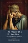Robert S. Candlish - The Prayer of a Broken Heart