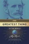 Henry Drummond - The Greatest Thing in the World