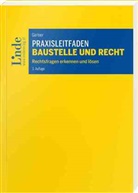 Herbert Gartner - Praxisleitfaden Baustelle und Recht