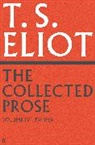 T S Eliot, T. S. Eliot, Archie Burnett - The Collected Prose of T.S. Eliot Volume 4