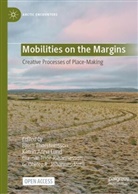 Katrín Anna Lund, Guðbjörg R. Jóhannesdóttir, Gunnar Thór Jóhannesson, Katrín Anna Lund, Guðbjörg R Jóhannesdóttir, Thór Jóhannesson et al... - Mobilities on the Margins