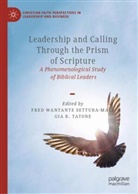 R Tatone, Gia R. Tatone, Fred Wantante Settuba-Male - Leadership and Calling Through the Prism of Scripture