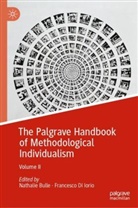 Nathalie Bulle, Di Iorio, Francesco Di Iorio - The Palgrave Handbook of Methodological Individualism
