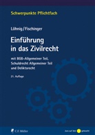 Philip S (P Fischinger, Philip S. Fischinger, Martin Löhnig, Martin (Prof. Dr.) Löhnig - Einführung in das Zivilrecht