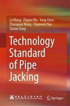 Yong Chen, Yong et al Chen, Taotao Tong, Lu Wang, Zhaoquan Wang, Zhiguo Wu... - Technology Standard of Pipe Jacking