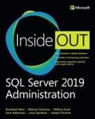 Sven Aelterman, William Assaf, Joseph D'Antoni, Louis Davidson, Randolph West, Melody Zacharias - SQL Server 2019 Administration Inside Out, 1/e