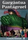 François Rabelais - Gargântua E Pantagruel