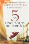 Gary Chapman - As 5 linguagens do perdão - 2ª edição - Capa dura