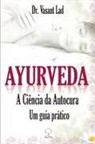 Vasant Lad - Ayurveda