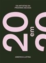 Fernando Ticoulat - 20 in 2020: The Artists of the Next Decade