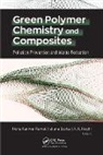 A. K. Haghi, Neha Kanwar Rawat, Iuliana Stoica - Green Polymer Chemistry and Composites