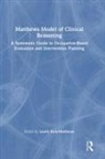 Laurie Knis-Matthews, Laurie Knis-Matthews - Matthews Model of Clinical Reasoning