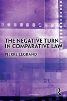 Pierre Legrand, Legrand Pierre - Negative Turn in Comparative Law