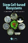 Yi-Chen Lee Ethan LI, Yi-Chen Ethan Li, I-Chi Lee - Stem Cell-Based Biosystems