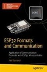 Neil Cameron - ESP32 Formats and Communication