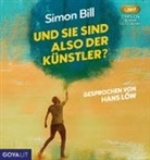 Simon Bill, Hans Löw, Friederike Moldenhauer - Und Sie sind also der Künstler?, Audio-CD, MP3 (Hörbuch)