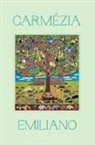 Amanda Carneiro - Carmezia Emiliano: The Tree of Life