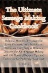 Christina Price - The Ultimate Sausage Making Cookbook