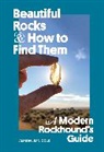 Alison Jean Cole - Beautiful Rocks and How to Find Them