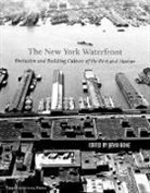 Mary Beth Betts, Eugenia Bone, Kevin Bone - The New York Waterfront