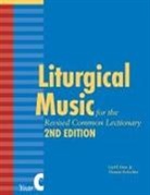 Carl P. Daw, Carl P. Daw Jr., Thomas Pavlechko - Liturgical Music for the Revised Common Lectionary, Year C