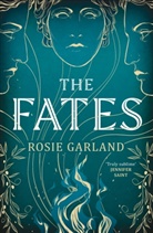 Rose Blythe, Rose (Rosie Garland) Blythe, Rosie Garland, Garland Rosie - The Fates