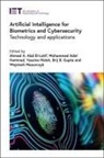 Ahmed A Abd El-Latif, Ahmed A. Abd El-Latif, Ahmed A. (Associate Professor Abd El-Latif, Brij B Gupta, Brij B. (Full Professor Gupta, Mohamed Hammad... - Artificial Intelligence for Biometrics and Cybersecurity