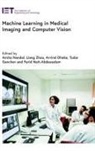 Arvind Dhaka, Arvind (Associate Professor Dhaka, Todor Ganchev, Todor (Professor Ganchev, Farid Nait-Abdesselam, Farid (Professor Nait-Abdesselam... - Machine Learning in Medical Imaging and Computer Vision