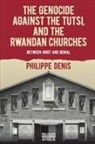 Philippe Denis - The Genocide Against the Tutsi, and the Rwandan Churches