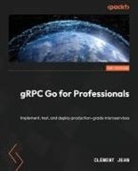 Clément Jean - gRPC Go for Professionals