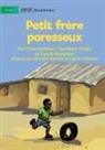 Thembani Dladla, Clare Verbeek, Mlungisi Dlamini - Lazy Little Brother - Petit frère paresseux