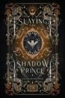 Helen Scheuerer - Slaying the Shadow Prince