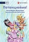 Michelle Wanasundera, Viktoria Khmelnickaya - Let's Dance! - &#1055;&#1086;&#1090;&#1072;&#1085;&#1094;&#1102;&#1081;&#1084;&#1086;!