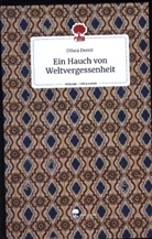 Dilara Demir - Ein Hauch von Weltvergessenheit. Life is a Story - story.one