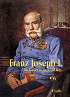 Juliana Weitlaner - Franz Joseph I