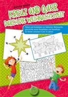 Mariella Wendel, Wendel  Mariella - Kreuz und quer durch die Weihnachtszeit