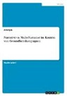Anonym, Anonymous - Narrative vs. Nicht-Narrative im Kontext von Gesundheitskampagnen