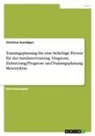 Christina Huendgen - Trainingsplanung für eine beliebige Person für das Ausdauertraining. Diagnose, Zielsetzung/Prognose und Trainingsplanung Mesozyklus