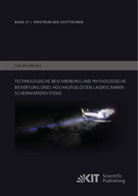 Philipp Ansorg - Technologische Beschreibung und physiologische Bewertung eines hochaufgelösten Laserscanner-Scheinwerfersystems