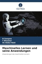 Sk Abdul Nabi, T Bhaskar, T. Bhaskar, N Swapna, N. Swapna - Maschinelles Lernen und seine Anwendungen