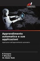 Sk Abdul Nabi, T Bhaskar, T. Bhaskar, N Swapna, N. Swapna - Apprendimento automatico e sue applicazioni