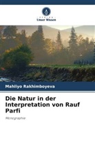 Mahliyo Rakhimboyeva - Die Natur in der Interpretation von Rauf Parfi