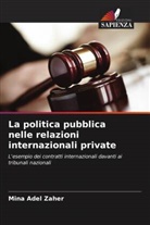 Mina Adel Zaher - La politica pubblica nelle relazioni internazionali private