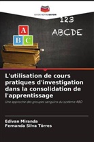 Edivan Miranda, Fernanda Silva Tôrres - L'utilisation de cours pratiques d'investigation dans la consolidation de l'apprentissage