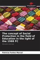 Patrícia Fontes Marcal - The concept of Social Protection in the field of Education in the light of the 1988 FC