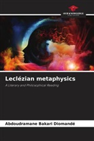 Abdoudramane Bakari Diomandé - Leclézian metaphysics