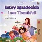 Shelley Admont, Kidkiddos Books - I am Thankful (Spanish English Bilingual Children's Book)