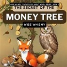 Wise Whimsy - The Secret of the Money Tree