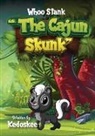 Kedoskee - WHOO STANK THE CAJUN SKUNK